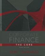 Corporate Finance, The Core