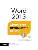 Word 2013 Absolute Beginner's Guide