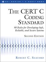 CERT® C Coding Standard, Second Edition, The