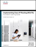 Implementing Cisco IP Routing (ROUTE) Foundation Learning Guide