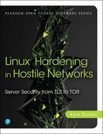 Linux Hardening in Hostile Networks: Server Security from TLS to Tor