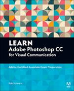 Learn Adobe Photoshop CC for Visual Communication