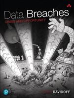 Data Breaches: Crisis and Opportunity