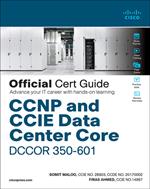 CCNP and CCIE Data Center Core DCCOR 350-601 Official Cert Guide