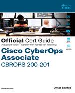 Cisco Cybersecurity Operations Fundamentals CBROPS 200-201 Official Cert Guide