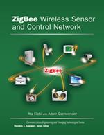 ZigBee Wireless Sensor and Control Network