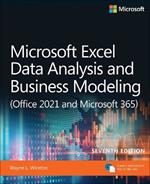 Microsoft Excel Data Analysis and Business Modeling (Office 2021 and Microsoft 365)