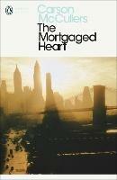 The Mortgaged Heart