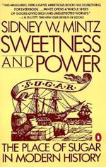 Sweetness and Power: The Place of Sugar in Modern History