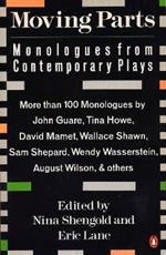 Moving Parts: Monologues from Contemporary Plays