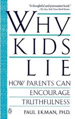 Why Kids Lie: How Parents Can Encourage Truthfulness