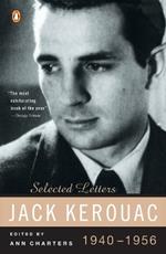 Kerouac: Selected Letters: Volume 1: 1940-1956