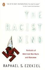 The Racist Mind: Portraits of American Neo-Nazis and Klansmen