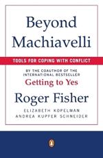 Beyond Machiavelli: Tools for Coping with Conflict