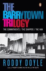 The Barrytown Trilogy: The Commitments; The Snapper; The Van