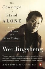 The Courage to Stand Alone: Letters from Prison and Other Writings