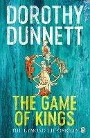 The Game Of Kings: The Lymond Chronicles Book One