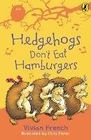 Hedgehogs Don't Eat Hamburgers