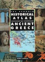 The Penguin Historical Atlas of Ancient Greece