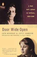 Door Wide Open: A Beat Love Affair in Letters, 1957-1958