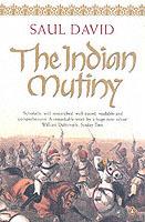 The Indian Mutiny: 1857