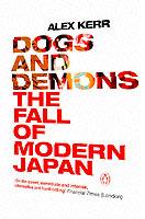 Dogs and Demons: The Fall of Modern Japan