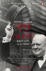 Hope and Glory: Britain 1900-2000