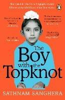 The Boy with the Topknot: A Memoir of Love, Secrets and Lies