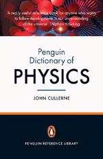 Penguin Dictionary of Physics: Fourth Edition