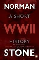 World War Two: A Short History