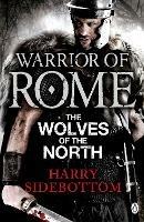 Warrior of Rome V: The Wolves of the North