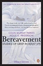 Bereavement (4th Edition): Studies of Grief in Adult Life