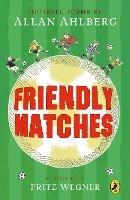 Friendly Matches