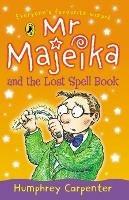 Mr Majeika and the Lost Spell Book