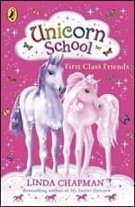 Unicorn School: First Class Friends