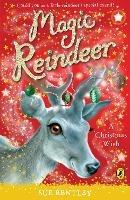 Magic Reindeer: A Christmas Wish