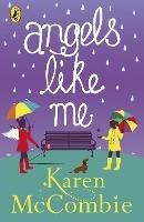 Angels Like Me: (Angels Next Door Book 3)