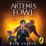 Artemis Fowl and the Last Guardian