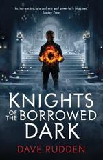 Knights of the Borrowed Dark (Knights of the Borrowed Dark Book 1)