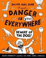 Danger is Still Everywhere: Beware of the Dog (Danger is Everywhere book 2)