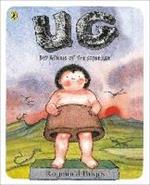 UG: Boy Genius of the Stone Age and His Search for Soft Trousers