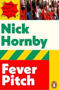Libro in inglese Fever Pitch Nick Hornby