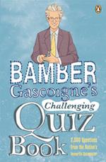 Bamber Gascoigne's Challenging Quiz Book