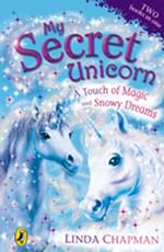 My Secret Unicorn: A Touch of Magic and Snowy Dreams