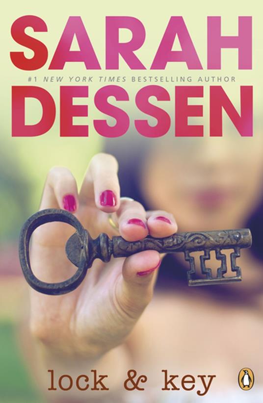 Lock and Key - Sarah Dessen - ebook