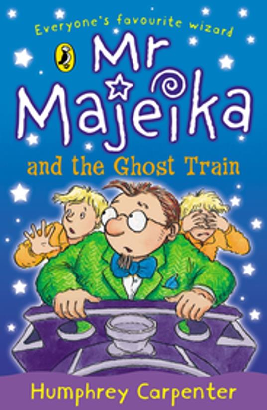 Mr Majeika and the Ghost Train - Humphrey Carpenter - ebook