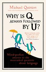 Why is Q Always Followed by U?