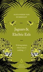 Jaguars and Electric Eels