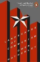 Landscapes of Communism: A History Through Buildings