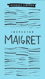 Inspector Maigret Omnibus 1